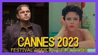 CANNES 2023  Film Festival Official Selection [upl. by Tranquada]