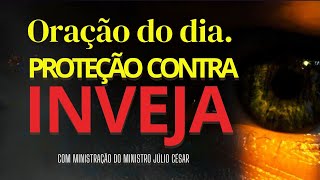 🌟ORAÇÃO DE PROTEÇÃO CONTRA A INVEJA NA SUA VIDA [upl. by Kathleen221]