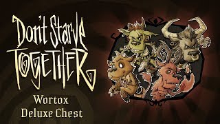 OPENING WORTOX DELUXE CHEST  NEW CHARACTER  Dont Starve Together 2019 [upl. by Chrisoula]