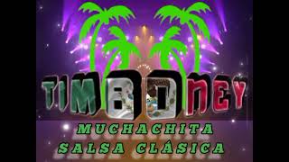 🇨🇴🎺🎹 MUCHACHITA SALSA CLÁSICA timboney [upl. by Dorris]