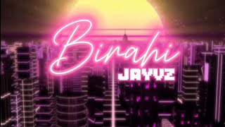 JAYVZ  Birahi Official Lyrics Video [upl. by Julienne766]