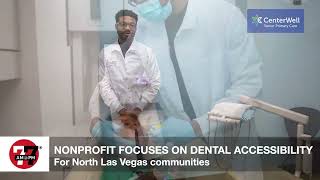 Nonprofit increases accessibility of dental care in North Las Vegas [upl. by Mina]