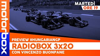 F1 BUDAPEST SOGNO DI UNA GARA DI MEZZA ESTATE  RadioBox 3x20 con Vincenzo Buonpane [upl. by Andrel]