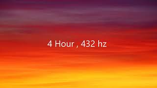 4 Hour 432 hz Pure Tone  Healing Frequency  No Music [upl. by Nauq]