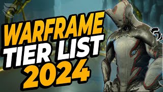 The ULTIMATE Warframe Tier List 2024 [upl. by Elttil]