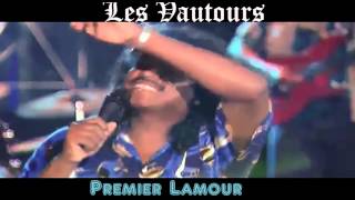 les Vautours  Premier LamourWMPRODUCTION [upl. by Aikemit703]