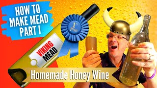 How to Make Mead Part I  Honey Wine  The Only Mead Recipe You Will Ever Need [upl. by Amann]