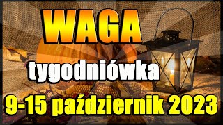 WAGA TAROT TYDZIEŃ 915 PAŹDZIERNIK 2023 [upl. by Aivil]