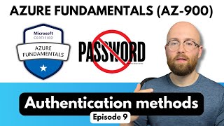 Authentication Methods  Azure Fundamentals AZ900 Study Cram Ep 9 [upl. by Carita]