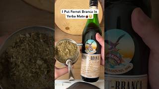 I Put Fernet Branca In Yerba Mate🧉😳 [upl. by Dalton]