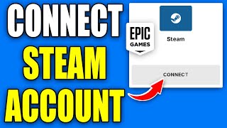 How To Link Epic Games Account To Steam  Easy Guide [upl. by Eisoj]