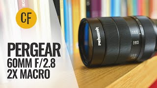 Pergear 60mm f2 8 Macro 21 upgraded version lens review [upl. by Eloken471]