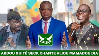 🔴 Abdou Guité Seck  chante ALIOU MAMADOU DIA Candidat PUR Présidentielles 2024 [upl. by Lyall]