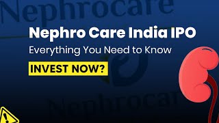 Nephro Care India IPO  Invest [upl. by Demmahom909]