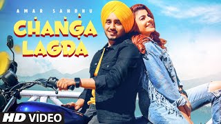 Changa Lagda full video  Amar Sandhu  Starboy  Sardaar Films  Latest Punjabi Song 2020 [upl. by Novahs]