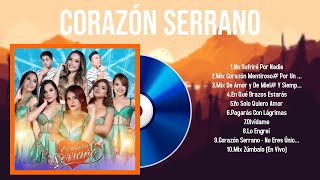 Top Hits Corazón Serrano 2024  Mejor Corazón Serrano lista de reproducción 2024 [upl. by Berni]