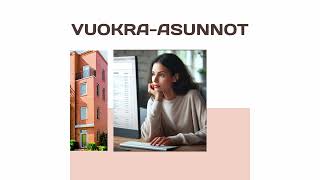 VAPAAT VUOKRAASUNNOT VUOKRATAAN ASUNTOJA SIVUSTOT [upl. by Maxama]