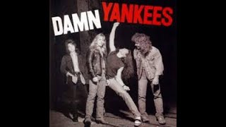 Damn Yankees  High enough Isolated Tracks [upl. by Olympe]