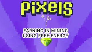 EARN COINS USING MINING IN TIER 3 PIXELS pixels web3 [upl. by Castara372]