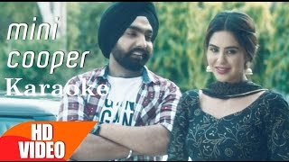 Mini Cooper Karaoke  Nikka Zaildar  Ammy Virk  Latest Punjabi Song 2016  Karaoke Palace [upl. by Noslien]