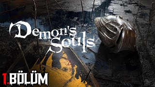 Ne Soulsu ya yok bişi  Demons Souls  Bölüm 1 [upl. by Gilleod]