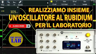 039 OSCILLATORE AL RUBIDIUM COSTRUZIONE PRIMA PARTE frequency reference standard FE5680A [upl. by Meurer503]