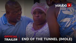 End Of The Tunnel Imole Yoruba Movie 2024  Official Trailer  Showing Next On Yorubaplus [upl. by Odnomyar]