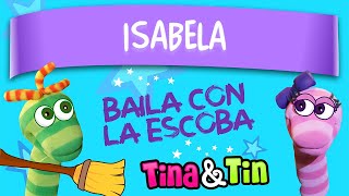 tina y tin  isabella 🍬 Musica Personalizada Para Niños 🎂 [upl. by Odlaniger]