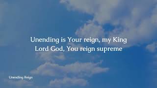 Unending Reign by LoveWorld Singers EliJ Lead  Lyric Video [upl. by Lizabeth]