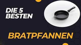 Die 5 Besten Beschichtete Bratpfannen im Test 2024 [upl. by Eanej67]