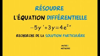 Résoudre léquation différentielle 5y3y4exp2x recherche dune solution particulière [upl. by Nylrebma]