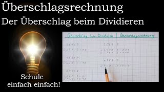 Der Überschlag beim Dividieren  Überschlagsrechnung Division  So überschlägt man  Mathe Klasse 4 [upl. by Dayna]