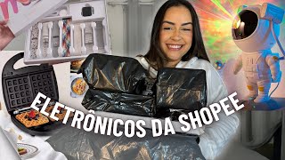 TESTANDO OS ELETRÔNICOS MAIS LEGAIS DA SHOPEE [upl. by Anawal248]