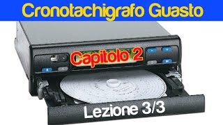 Patente C  Capitolo 2 Lezione 33 Cronotachigrafo Guasto  Episodio 4 [upl. by Loren163]