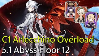 C1 Arlecchino Overload  Genshin Impact 51 Spiral Abyss Full Clear [upl. by Abisia]