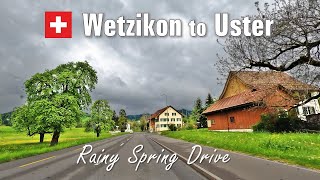 Rainy Spring Road Trip  Wetzikon to Uster • Driving in Zurich Region Switzerland 🇨🇭 4K [upl. by Atinid]