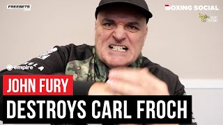 John Fury EXPLOSIVE RANT At Carl Froch Over Tyson Fury Criticism [upl. by Assyral888]