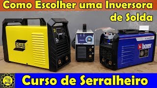 Curso de Serralheiro 10  Como Escolher Sua MÃ¡quina de Solda  Curso de Serralheria [upl. by Yenduhc590]