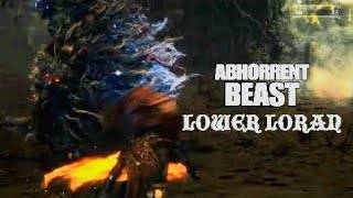 Fast Easy Kill Abhorrent Beast Lower Loran ArcaneStrength Build Bloodborne [upl. by Stargell]