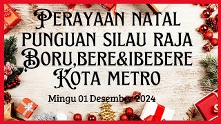 LITURGI PENCIPTAAN NATAL PUNGUAN SILAU RAJA METRO [upl. by Analrahc918]