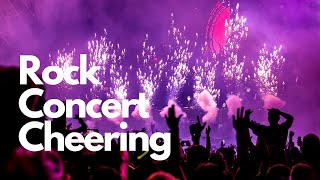 Rock Concert Cheering Sound Effect  10 Hours  Rock Crowd Cheering Sound Effects [upl. by Ojiram]