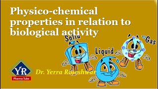 Physicochemical properties in relation to biological activity  YR Pharma Tube  Dr Yerra Rajeshwar [upl. by Almita]