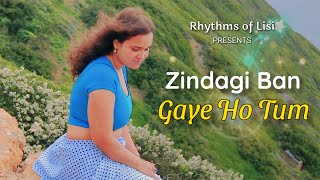 Zindagi Ban Gaye Ho Tum From quotKasoorquot  Rhythms of Lisi  Unplugged Version  popularsongs [upl. by Anaet]