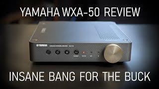 Yamaha WXA50 Integrated Amplifier with Streaming Review [upl. by Airpac]