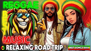 NEW BEST REGGAE MUSIC MIX 2024🍊MOST REQUESTED REGGAE LOVE SONGS 2024😚RELAXING REGGAE SONGS [upl. by Licec]