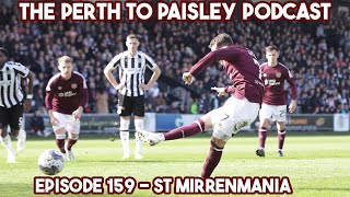 The Perth to Paisley Podcast  Episode 159  St MirrenMania [upl. by Airdnaxila864]