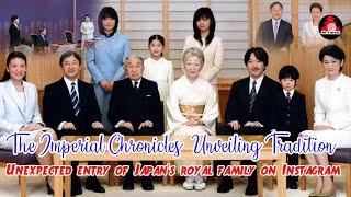 Unveiling Tradition Unexpected entry of Japans Royal Family on Instagram  The Imperial Chronicles [upl. by Haret]