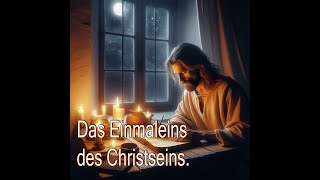 Das Einmaleins des Christseins [upl. by Ainahpets]