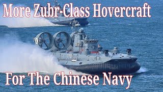 Chinese Navy receives two more ZubrClass Amphibious Assault Hovercraft [upl. by Inah810]