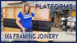 1x6 Framing Joinery – Platforms Overview part 6 of 9 [upl. by Ayoras]